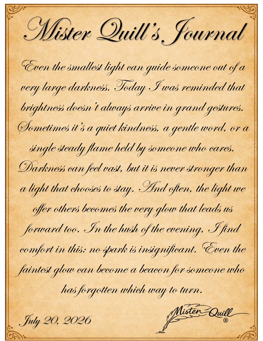 Today in Mister Quill's Journal, July 20, 2026